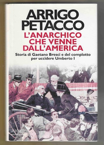 Arrigo petacco l anarchico - arrigo, l'anarchico