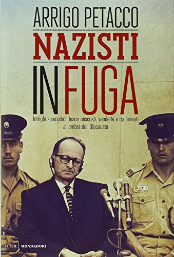 Nazisti fuga petacco - nazisti, arrigo